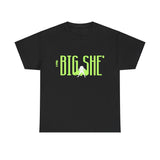 New BIG SHE' The Logo Unisex Heavy Cotton Tee