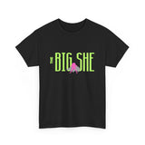 New BIG SHE' The Logo Unisex Heavy Cotton Tee